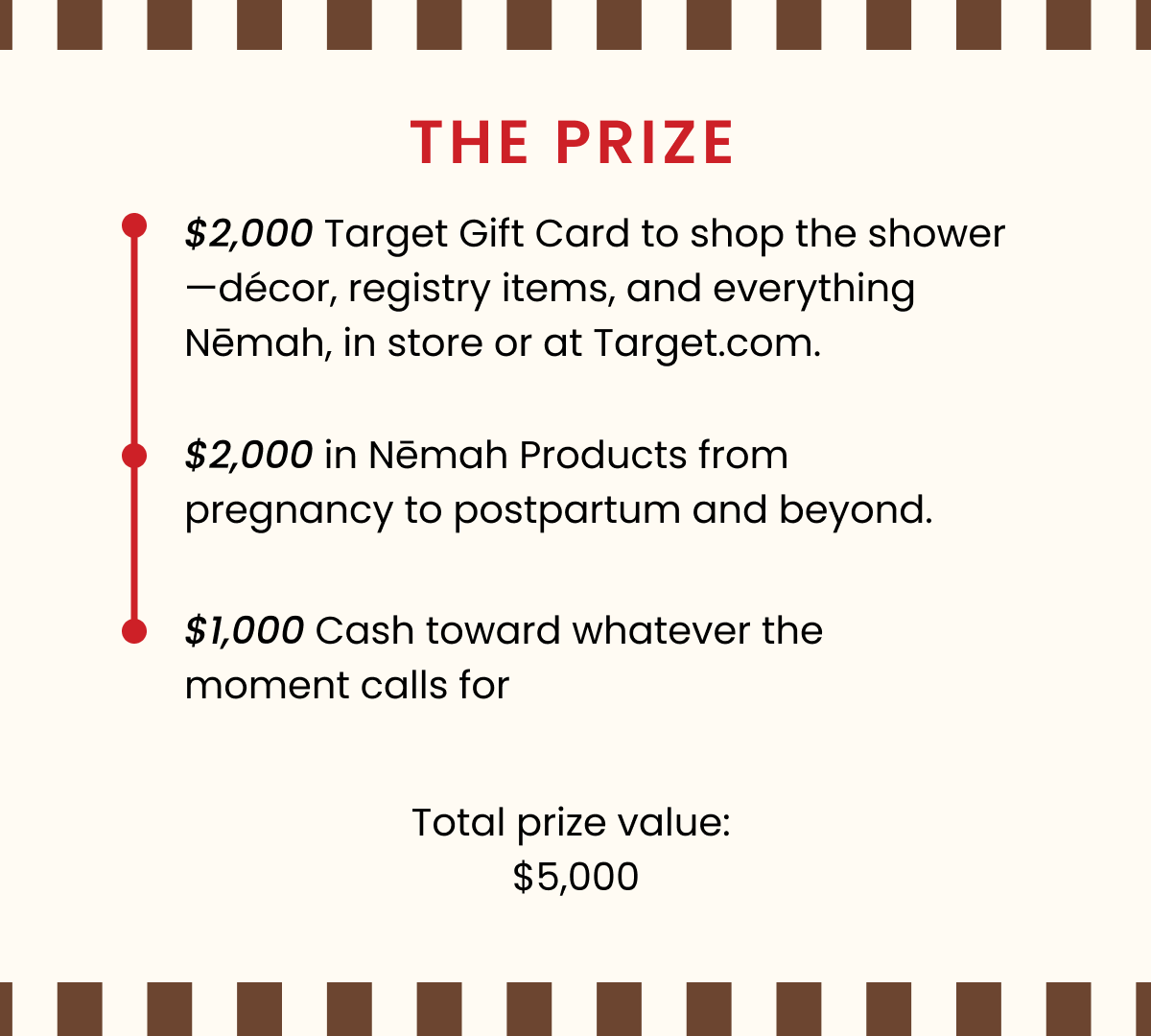 Infographic titled THE PRIZE showing giveaway prize breakdown: 2000 Target gift card, 2000 Nēmah products, 1000 cash, total 5000